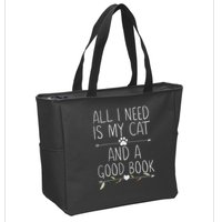 All I Need Is My Cat And A Good Book Zip Tote Bag