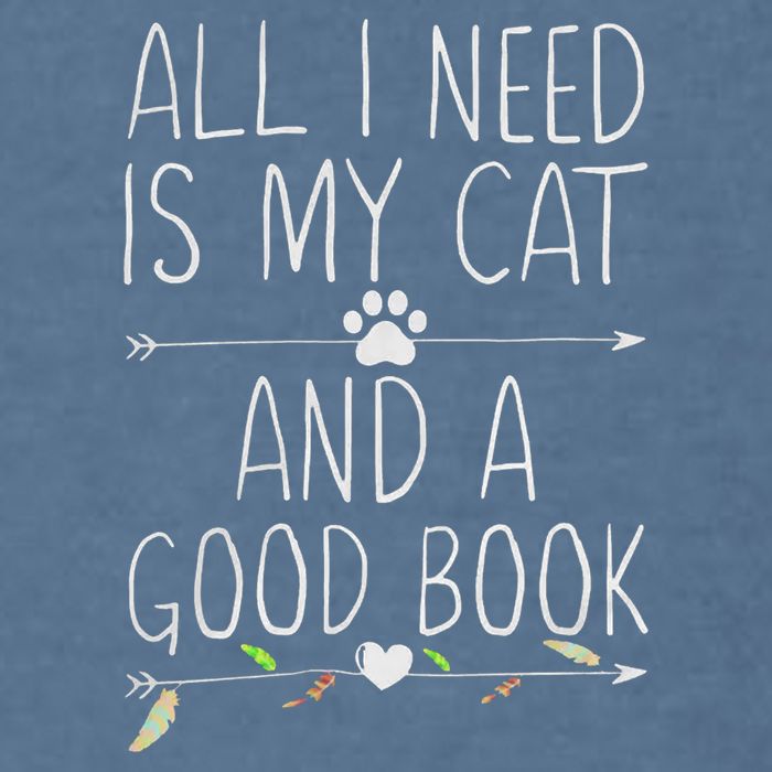 All I Need Is My Cat And A Good Book Garment-Dyed Sweatshirt