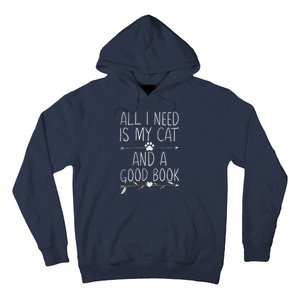 All I Need Is My Cat And A Good Book Hoodie