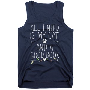 All I Need Is My Cat And A Good Book Tank Top