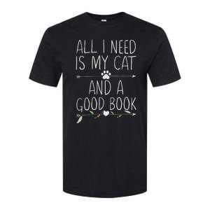 All I Need Is My Cat And A Good Book Softstyle CVC T-Shirt