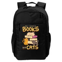 All I Need Is Books And Cats Adorable Book Obsessed Cat Mom Daily Commute Backpack