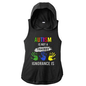 Autism Is Not A Tragedy Ignorance Is Funny Autism Ladies PosiCharge Tri-Blend Wicking Draft Hoodie Tank