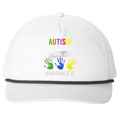 Autism Is Not A Tragedy Ignorance Is Funny Autism Snapback Five-Panel Rope Hat