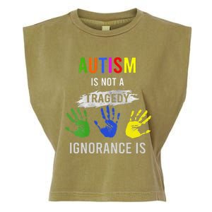 Autism Is Not A Tragedy Ignorance Is Funny Autism Garment-Dyed Women's Muscle Tee