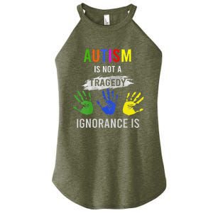 Autism Is Not A Tragedy Ignorance Is Funny Autism Women's Perfect Tri Rocker Tank