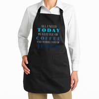 All I Need Today Is A Little Coffee And A Whole Lot Of Jesus Apron