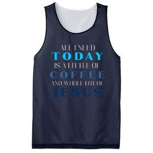 All I Need Today Is A Little Coffee And A Whole Lot Of Jesus Mesh Reversible Basketball Jersey Tank