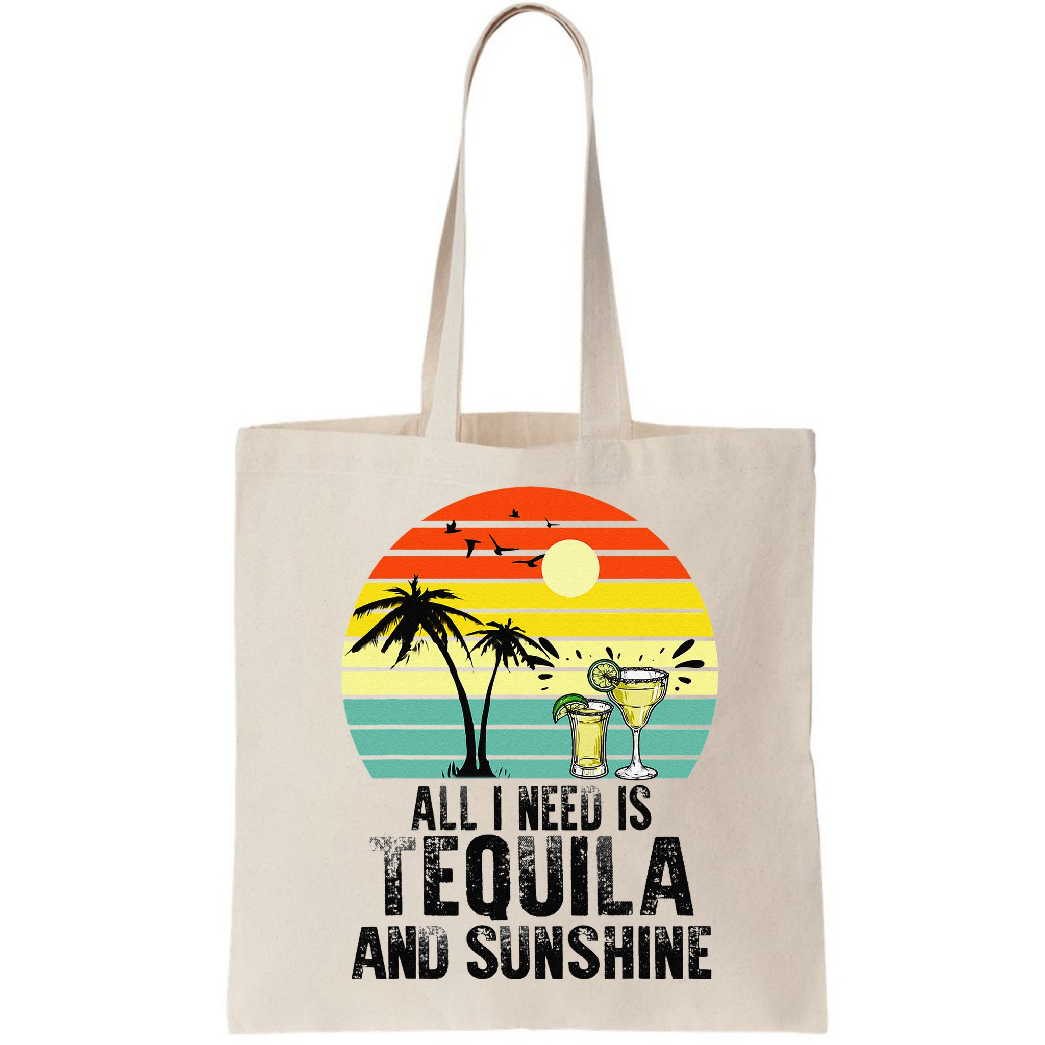 All I Need Is Tequila And Sunshine Beach Vacation Summer Bag