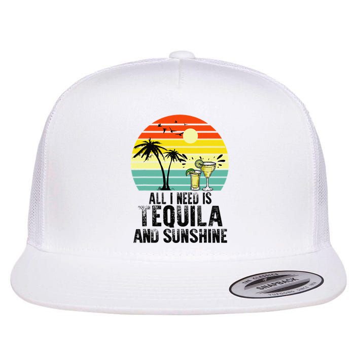 All I Need Is Tequila And Sunshine Beach Vacation Summer Flat Bill Trucker Hat