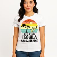 All I Need Is Tequila And Sunshine Beach Vacation Summer Womens T-Shirt