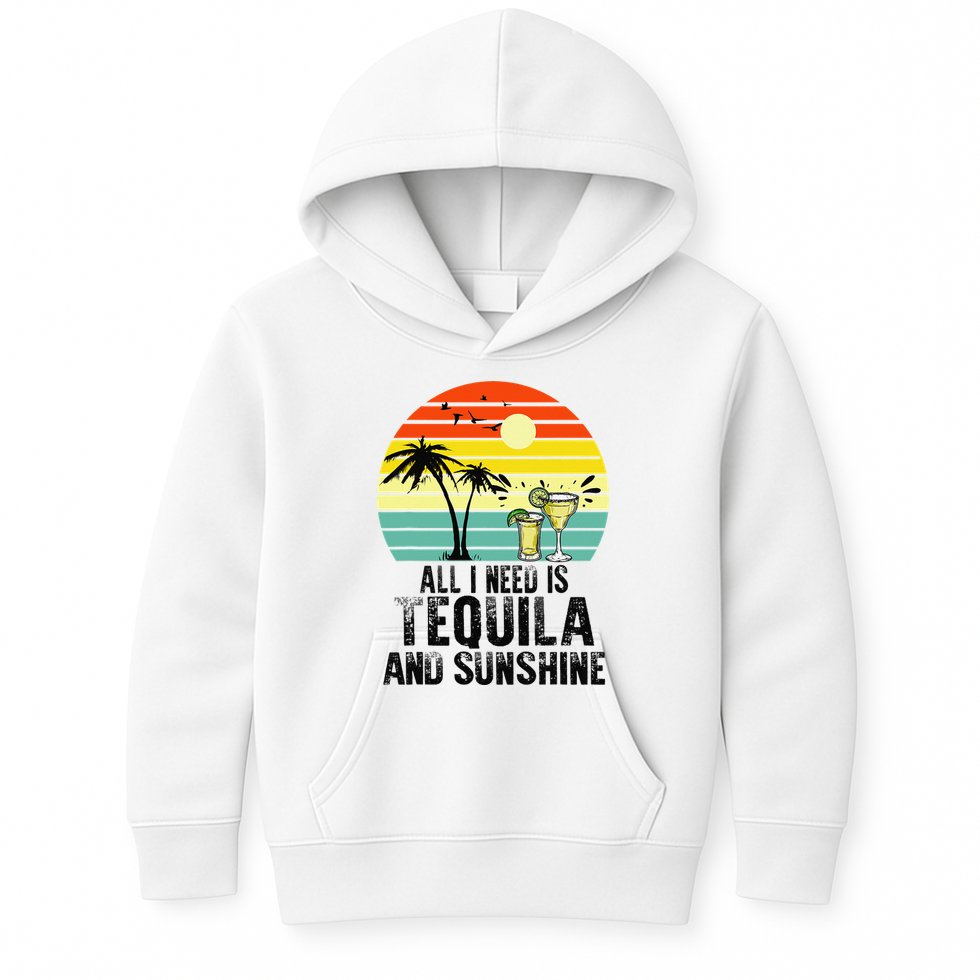 All I Need Is Tequila And Sunshine Beach Vacation Summer Kids Hoodie