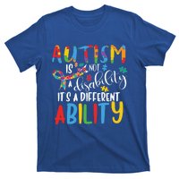 Autism Is Not A Disability It's A Different Ability Support Cute Gift T-Shirt