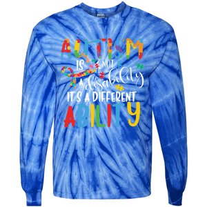 Autism Is Not A Disability It's A Different Ability Support Cute Gift Tie-Dye Long Sleeve Shirt