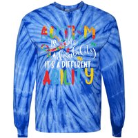 Autism Is Not A Disability It's A Different Ability Support Cute Gift Tie-Dye Long Sleeve Shirt