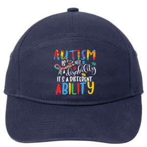 Autism Is Not A Disability It's A Different Ability Support Cute Gift 7-Panel Snapback Hat