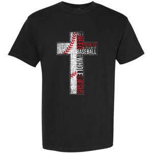 All I Need Is Baseball & Jesus Christian Cross Faith Garment-Dyed Heavyweight T-Shirt