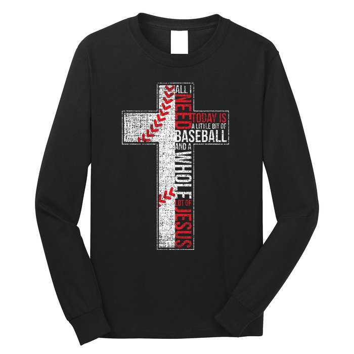 All I Need Is Baseball & Jesus Christian Cross Faith Long Sleeve Shirt