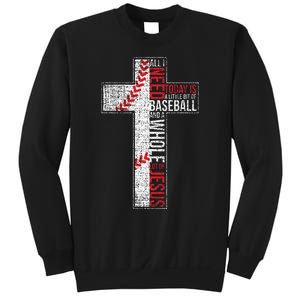 All I Need Is Baseball & Jesus Christian Cross Faith Sweatshirt