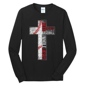 All I Need Is Baseball & Jesus Christian Cross Faith Tall Long Sleeve T-Shirt