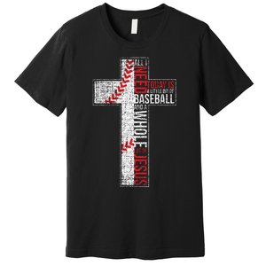 All I Need Is Baseball & Jesus Christian Cross Faith Premium T-Shirt