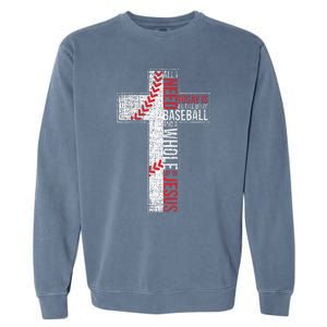 All I Need Is Baseball & Jesus Christian Cross Faith Garment-Dyed Sweatshirt