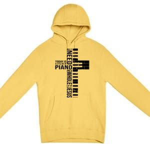 All I Need Today Is A Little Bit Of PIANO And JESUS Premium Pullover Hoodie