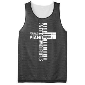 All I Need Today Is A Little Bit Of PIANO And JESUS Mesh Reversible Basketball Jersey Tank