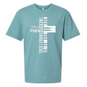 All I Need Today Is A Little Bit Of PIANO And JESUS Sueded Cloud Jersey T-Shirt