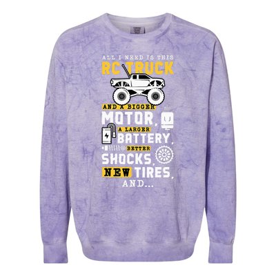 All I Need Is This RC Truck And A Bigger Motor RC Car Racing Colorblast Crewneck Sweatshirt