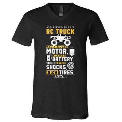 All I Need Is This RC Truck And A Bigger Motor RC Car Racing V-Neck T-Shirt