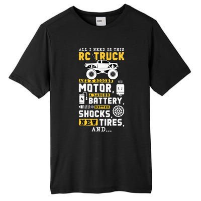 All I Need Is This RC Truck And A Bigger Motor RC Car Racing Tall Fusion ChromaSoft Performance T-Shirt