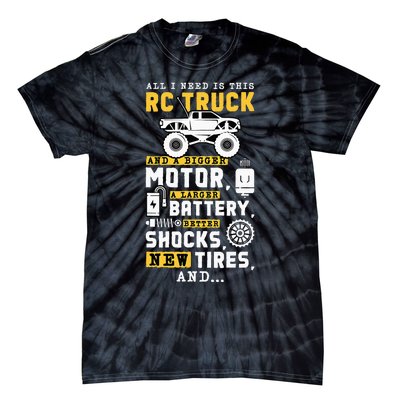 All I Need Is This RC Truck And A Bigger Motor RC Car Racing Tie-Dye T-Shirt