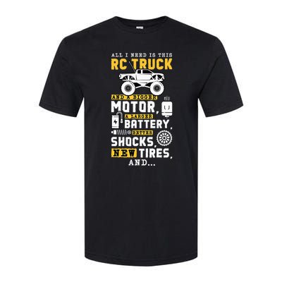 All I Need Is This RC Truck And A Bigger Motor RC Car Racing Softstyle CVC T-Shirt