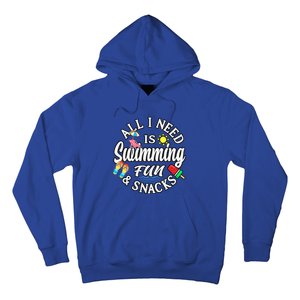 All I Need Is Swimming Fun And Snacks Swimmers Summer Cute Gift Hoodie