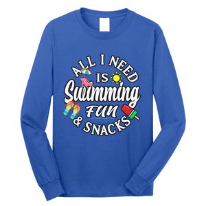 All I Need Is Swimming Fun And Snacks Swimmers Summer Cute Gift Long Sleeve Shirt