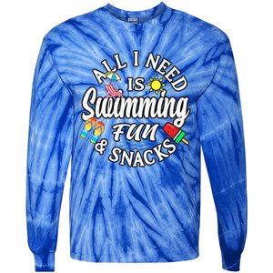 All I Need Is Swimming Fun And Snacks Swimmers Summer Cute Gift Tie-Dye Long Sleeve Shirt