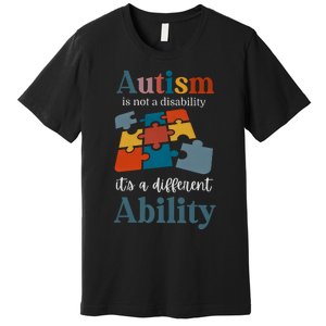 Autism Is Not A Disability Autism Awareness Premium T-Shirt