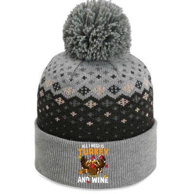 All I Need Is Turkey And Wine Autumn Fall Retro Thanksgiving Gift The Baniff Cuffed Pom Beanie