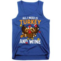 All I Need Is Turkey And Wine Autumn Fall Retro Thanksgiving Gift Tank Top