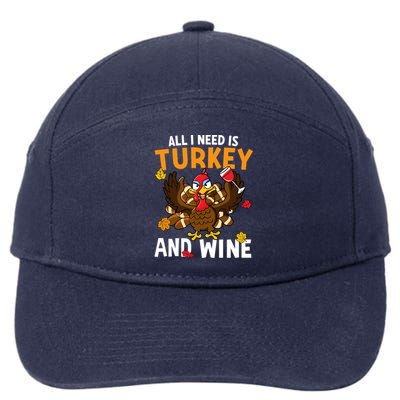 All I Need Is Turkey And Wine Autumn Fall Retro Thanksgiving Gift 7-Panel Snapback Hat