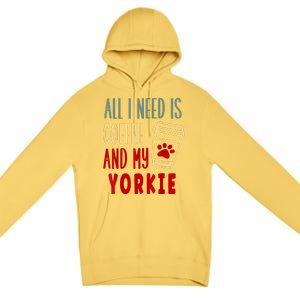 ALL I NEED IS COFFEE AND MY YORKIE Premium Pullover Hoodie