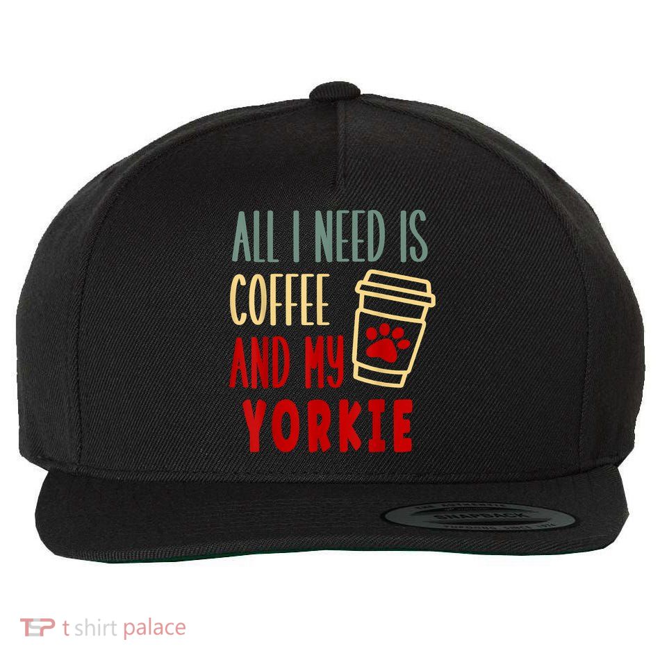ALL I NEED IS COFFEE AND MY YORKIE Wool Snapback Cap