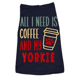 ALL I NEED IS COFFEE AND MY YORKIE Doggie Tank