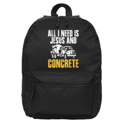 All I Need Is Jesus And Concrete Worker Crew 16 in Basic Backpack