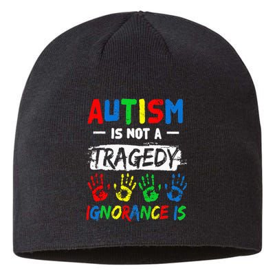 Autism Is Not A Tragedy Ignorance puzzle Sustainable Beanie