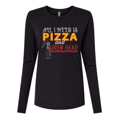 Alls I Need Is Pizza And Siren Head Womens Cotton Relaxed Long Sleeve T-Shirt