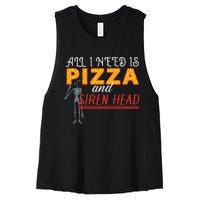 Alls I Need Is Pizza And Siren Head Women's Racerback Cropped Tank