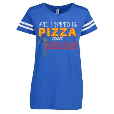 Alls I Need Is Pizza And Siren Head Enza Ladies Jersey Football T-Shirt