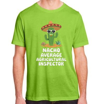 Agricultural Inspector Nacho Average Agricultural Inspector Adult ChromaSoft Performance T-Shirt